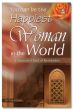 You can be the Happiest Woman in the World - A Treasure Chest of Reminders