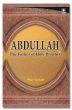 Abdullah : The Father of the Holy Prophet (SAW)