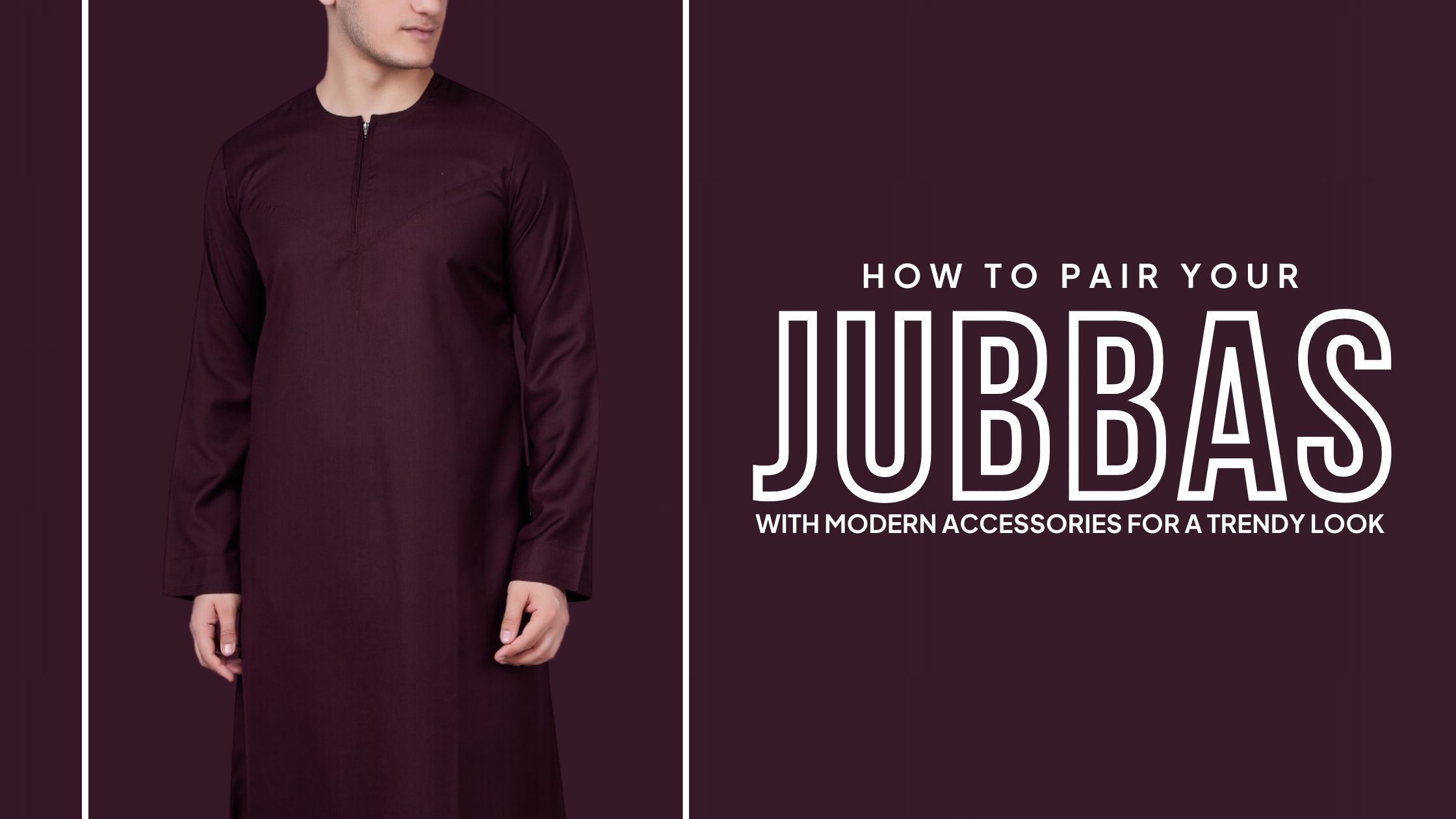 How to Pair Your Jubba with Modern Accessories for a Trendy Look